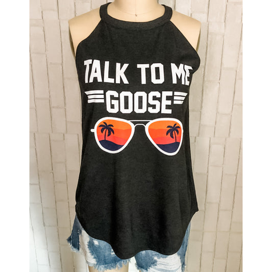 Talk to me Goose-Tank